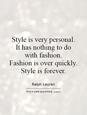 Fashion Quotes Style Quotes Forever Quotes Ralph Lauren Quotes