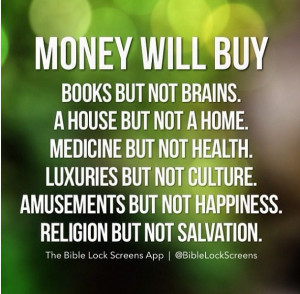 Money does not buy happiness...