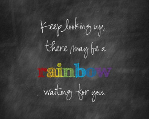 Keep Looking Up There May Be a Rainbow Waiting for You Baby Nursery ...
