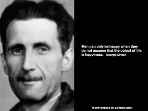 of my favourite quotes from orwell on truth happiness and writing