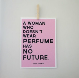 Coco Chanel, Perfume Quote - 2