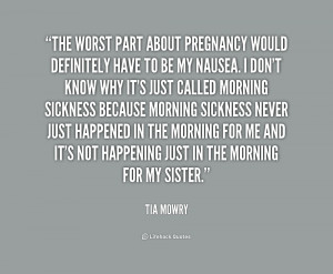 quote-Tia-Mowry-the-worst-part-about-pregnancy-would-definitely-231104 ...