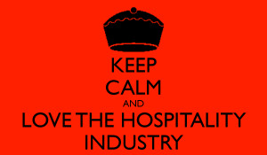 ... keepcalm-o-matic.co.uk/p/keep-calm-and-love-the-hospitality-industry