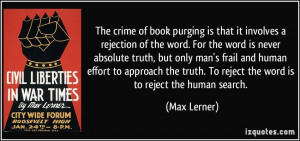 quote-the-crime-of-book-purging-is-that-it-involves-a-rejection-of-the ...