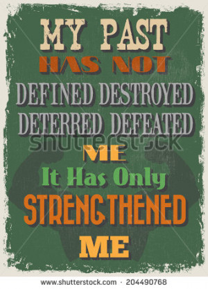 Retro Vintage Motivational Quote Poster. My Past Has Not Defined ...