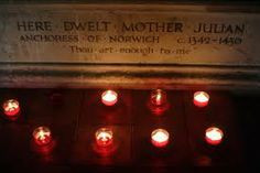Julian shrine: Here Dwelt Mother Julian, Anchoress of Norwich, Thou ...