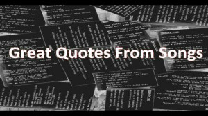 Great Song Lyrics Quotes