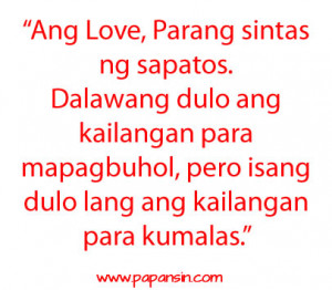 tagalog love quotes : ang love parang sintas ng sapatos