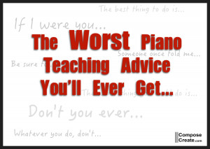 Worse-Piano-Teaching-Advice.jpg