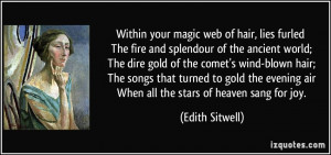 Within your magic web of hair, lies furled The fire and splendour of ...