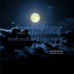 Nightmare Quotes Quotes picture: the real