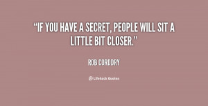 quote-Rob-Corddry-if-you-have-a-secret-people-will-39151.png
