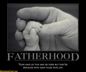 Fatherhood Motivational Pictures Picture