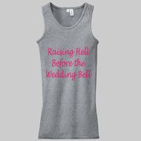 ... last night out with this bachelorette party tank top more bachelorette