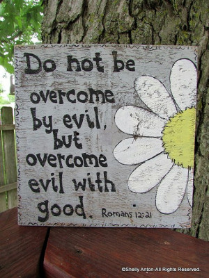 Bible Verse Quote Barnwood Sign Do not be overcome by evil