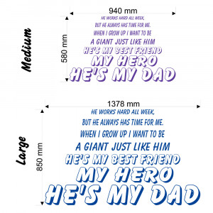 My Hero He's My Dad wall decal size chart