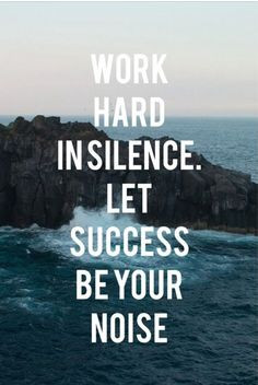... Achievement isn't loud and noisy, success speaks for itself. #Quotes #