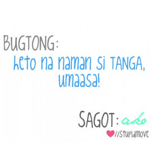 tagalog kalokohan quotes http://www.tumblr.com/tagged/bugtong