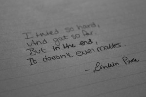 Description: Linkin Park Quotes | via Tumblr