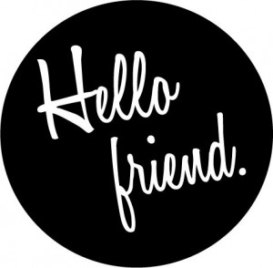 Hello Friend ☺