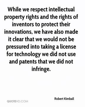 Robert Kimball - While we respect intellectual property rights and the ...