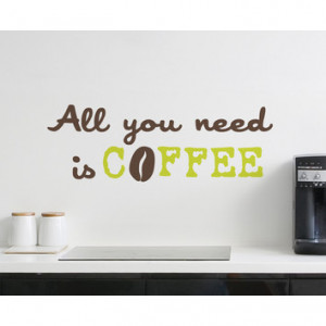 ... -Home-Fashions-Euro-All-You-Need-Is-Coffee-Wall-Quote-Decals.jpg