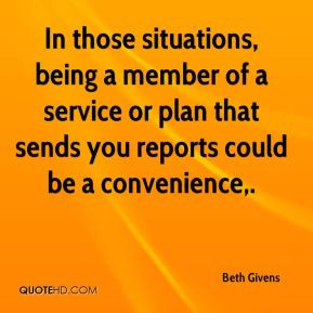 In those situations, being a member of a service or plan that sends ...