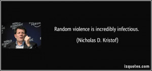 More Nicholas D. Kristof Quotes