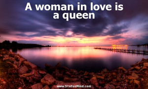 woman in love is a queen - Aleksandr Kuprin Quotes - StatusMind.com