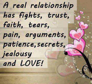 Real Relationship has Fight Trust Faith Tears pain