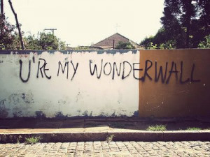 And after all you are my wonderwall