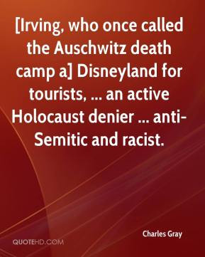 made a mistake when I said there were no gas chambers at Auschwitz.