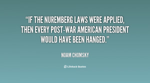 If the Nuremberg laws were applied then every post war American