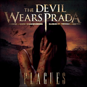 2007] The Devil Wears Prada - Plagues