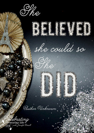 be encouraged} She Believed She Could So She Did quote