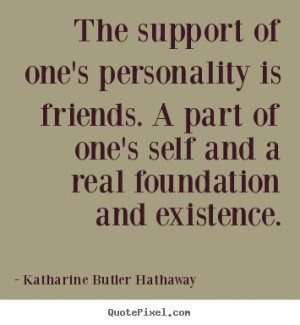 hathaway more friendship quotes life quotes success quotes love quotes