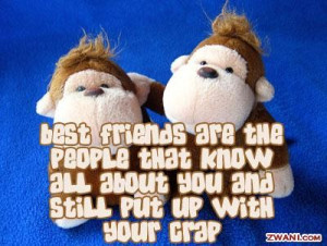 ... know all about you and still put up with your crap friendship quote