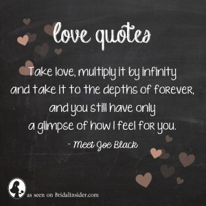 Take Love Multiply It By Infinity And Take It To The Depths Of Forever ...