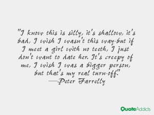 Peter Farrelly Quotes