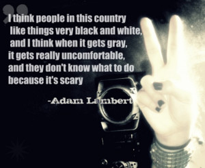 Another Adam Lambert quote