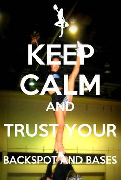 Keep calm cheer flyers put there life in danger by doing what they do ...