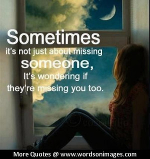 Quotes about missing someone
