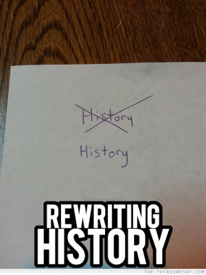 Rewriting history