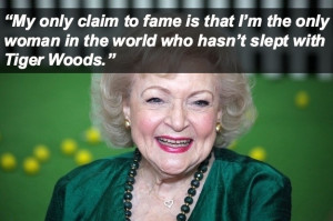 Shit Betty White Says – 16 Pics