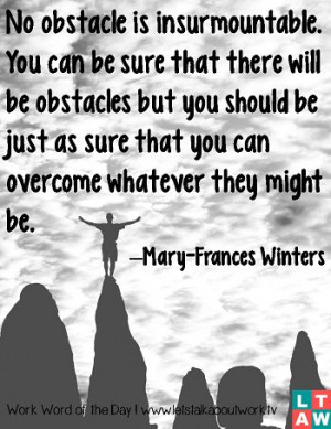 No obstacle is insurmountable. #WWOTD #quote