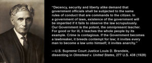 Supreme Court Louis D. Brandeis, dissenting in Olmstead v. United ...