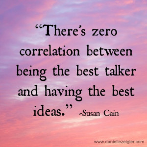 Quiet Susan Cain Quotes My quotes are all from susan