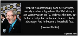 More Leonard Maltin Quotes
