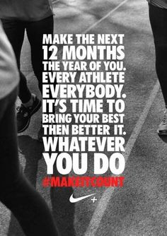 Nike #MakeItCount Quote
