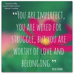 You are worthy of love.